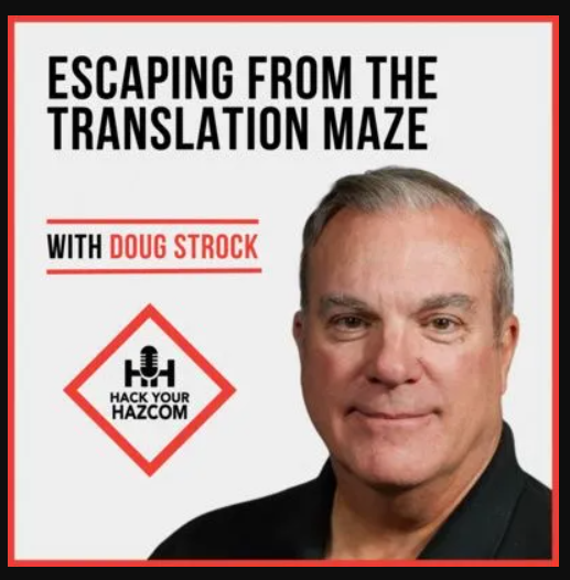 Text on image: Escaping from the Translation Maze with Doug Strock.  Hack Your Hazcom Logo. Headshot of Doug Strock.