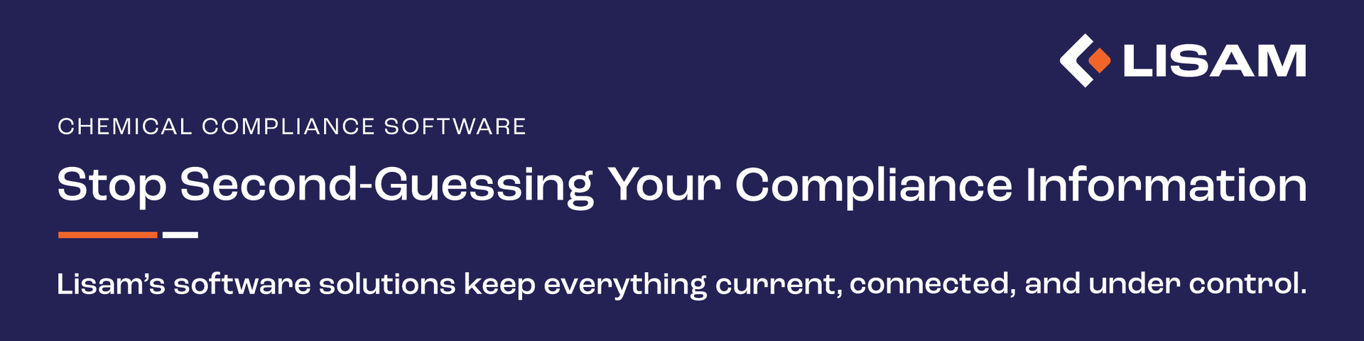 Lisam logo Stop second guessing your compliance information Lisam's software keeps everything current, connected, and under control.