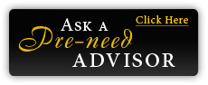 Black banner reading “Ask a Pre-need Advisor” with a yellow “Click Here” link