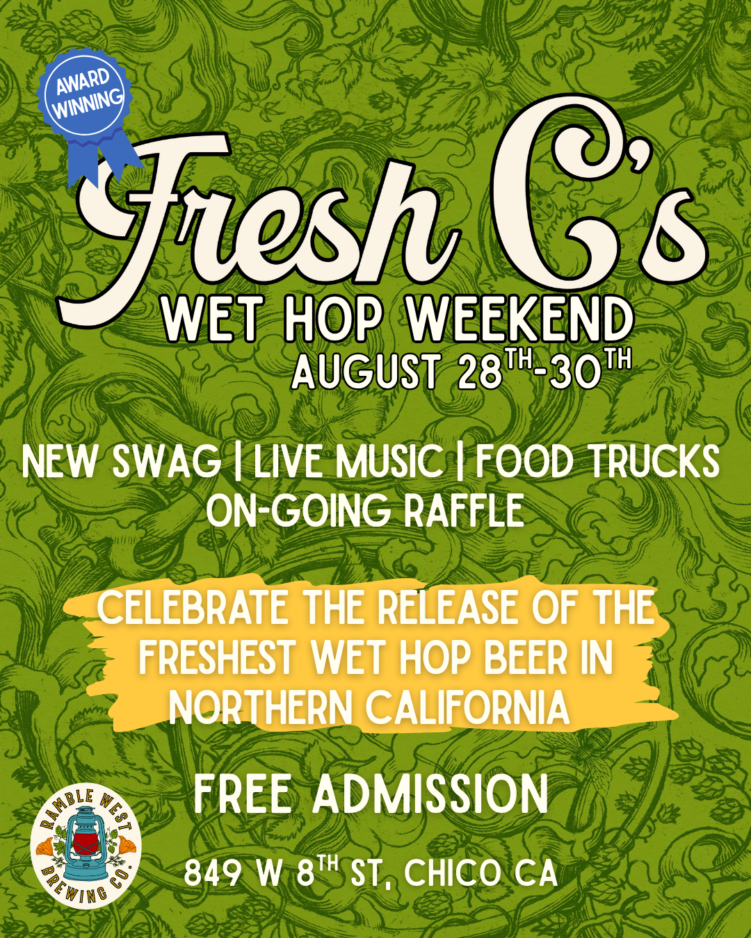 Poster for Fresh C's Wet Hop Weekend in Chico, CA, August 28-30. 