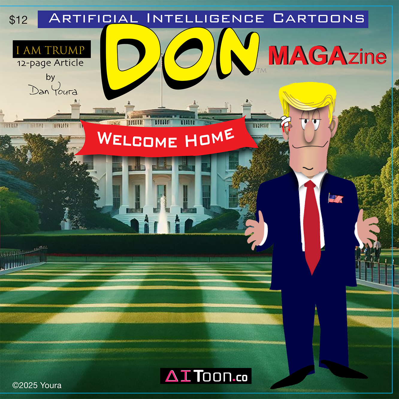 Cartoon Donald Trump in a suit stands before the White House with a “Welcome Home” banner and “DON Magazine” headline.
