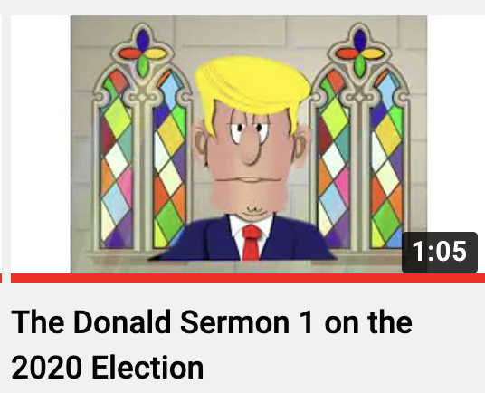 Cartoon blond man in a suit before stained-glass windows, with text: “The Donald Sermon 1 on the 2020 Election.”
