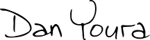 Handwritten signature reading “Dan Youra” in black ink on white background