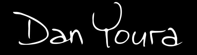 White handwritten text reading “Dan Youra” on a black background