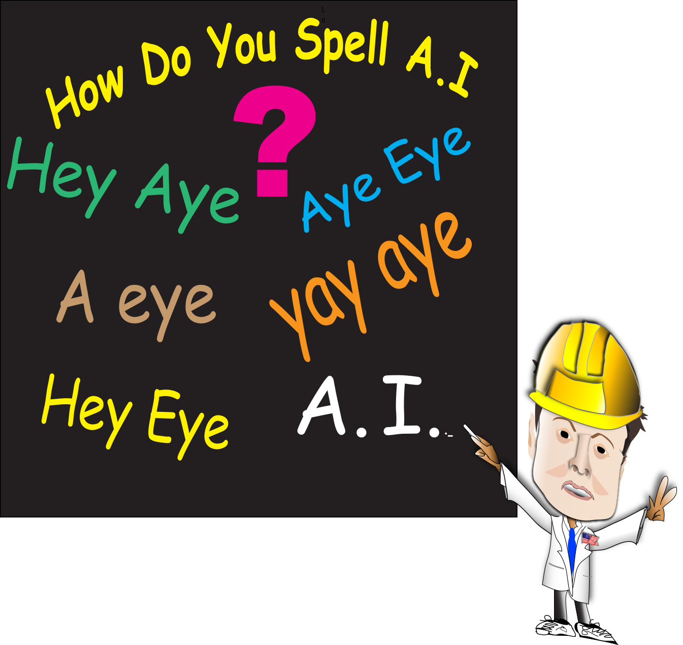 Colorful “How Do You Spell A.I.” text on a blackboard, with a cartoon worker pointing at it.