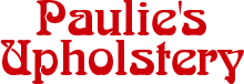 Paulie's Upholstery - Bespoke Reupholstery in Cairns
