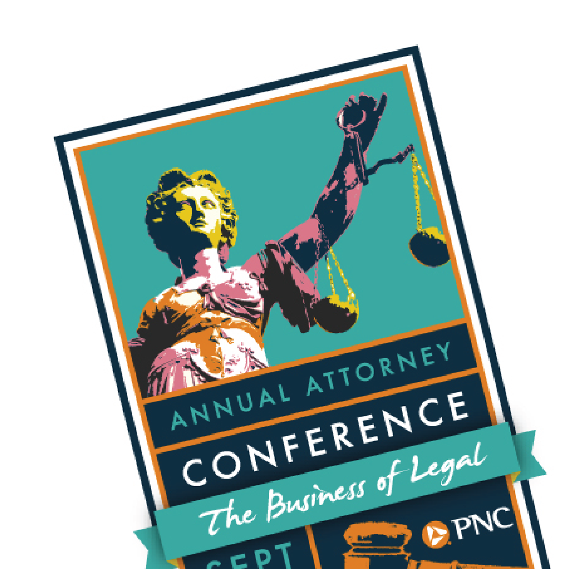 Poster for an annual attorney conference, featuring Lady Justice with scales and teal, orange, and black design.