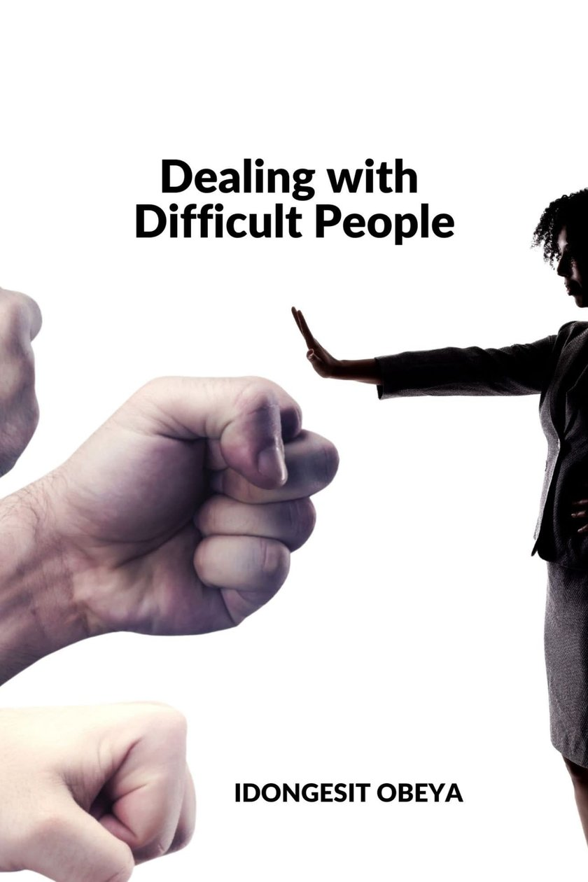 Fists facing a silhouetted figure beside text reading “Dealing with Difficult People”