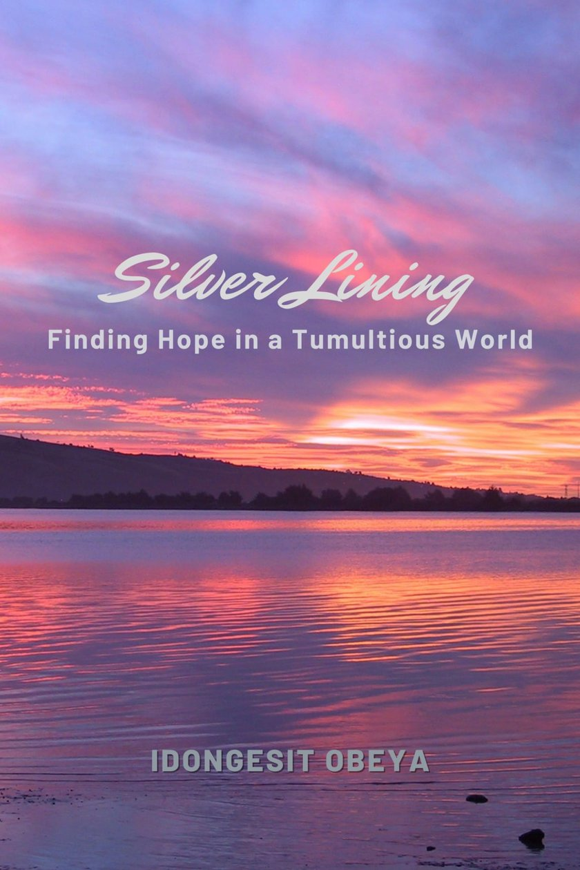 Sunset over a calm lake with the title “Silver Lining” and subtitle “Finding Hope in a Tumultuous World”