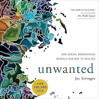 Christian recovery book exploring unwanted sexual behavior, trauma, shame, and healing.