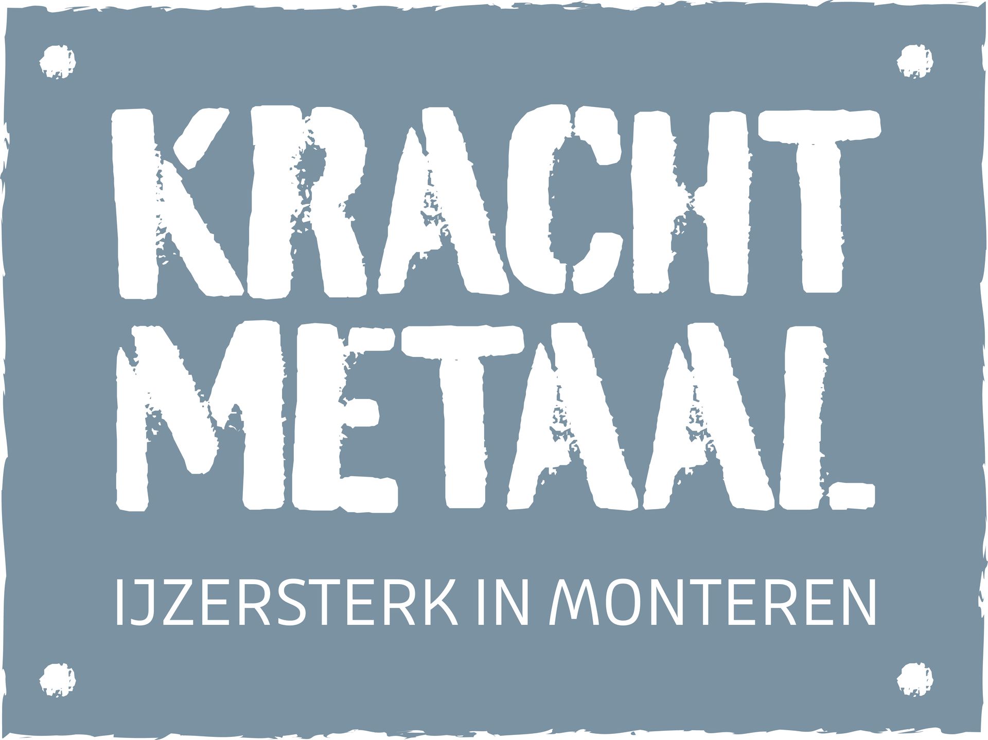 Logo: "KRACHT METAAL" in white on a blue-gray rectangle. "IJZERSTERK IN MONTEREN" in smaller white text.