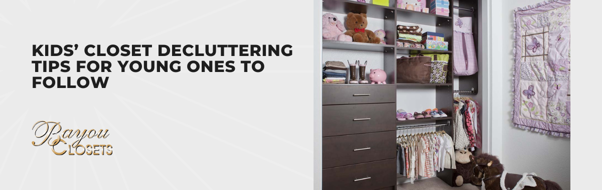 Kids’ Closet Decluttering Tips for Young Ones to Follow