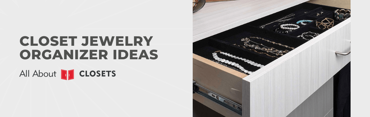 Closet Jewelry Organizer Ideas