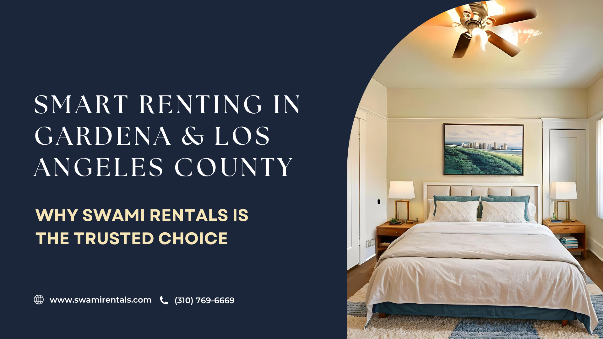 Smart Renting in Gardena & Los Angeles County: Why Swami Rentals is the Trusted Choice