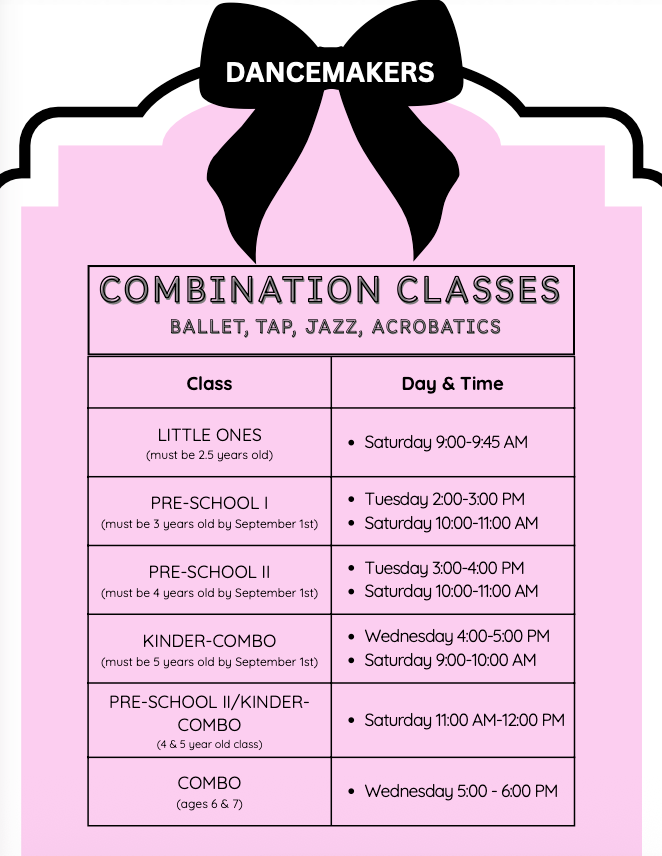 Combination dance class schedule for DanceMakers featuring ballet, tap, jazz, and acrobatics classes for toddlers, preschoolers, kindergarten, and ages 6–7 with weekly class days and times.