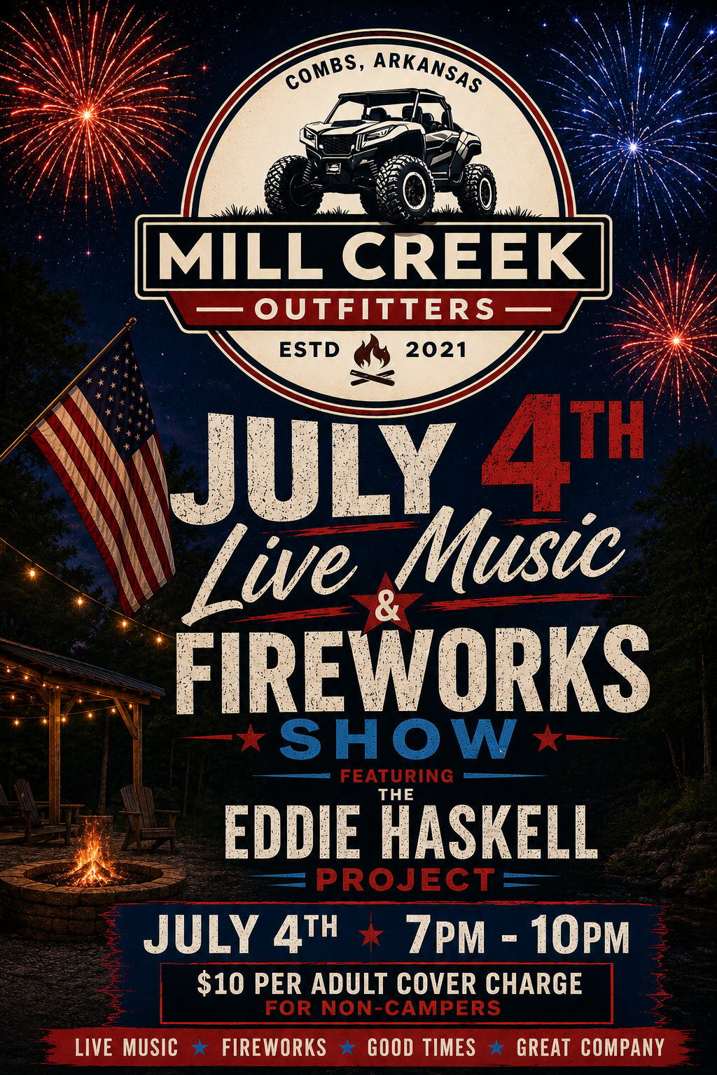 Mill Creek Outfitters July 4 live music and fireworks show poster with red, white and blue fireworks by Eddie Haskell Project