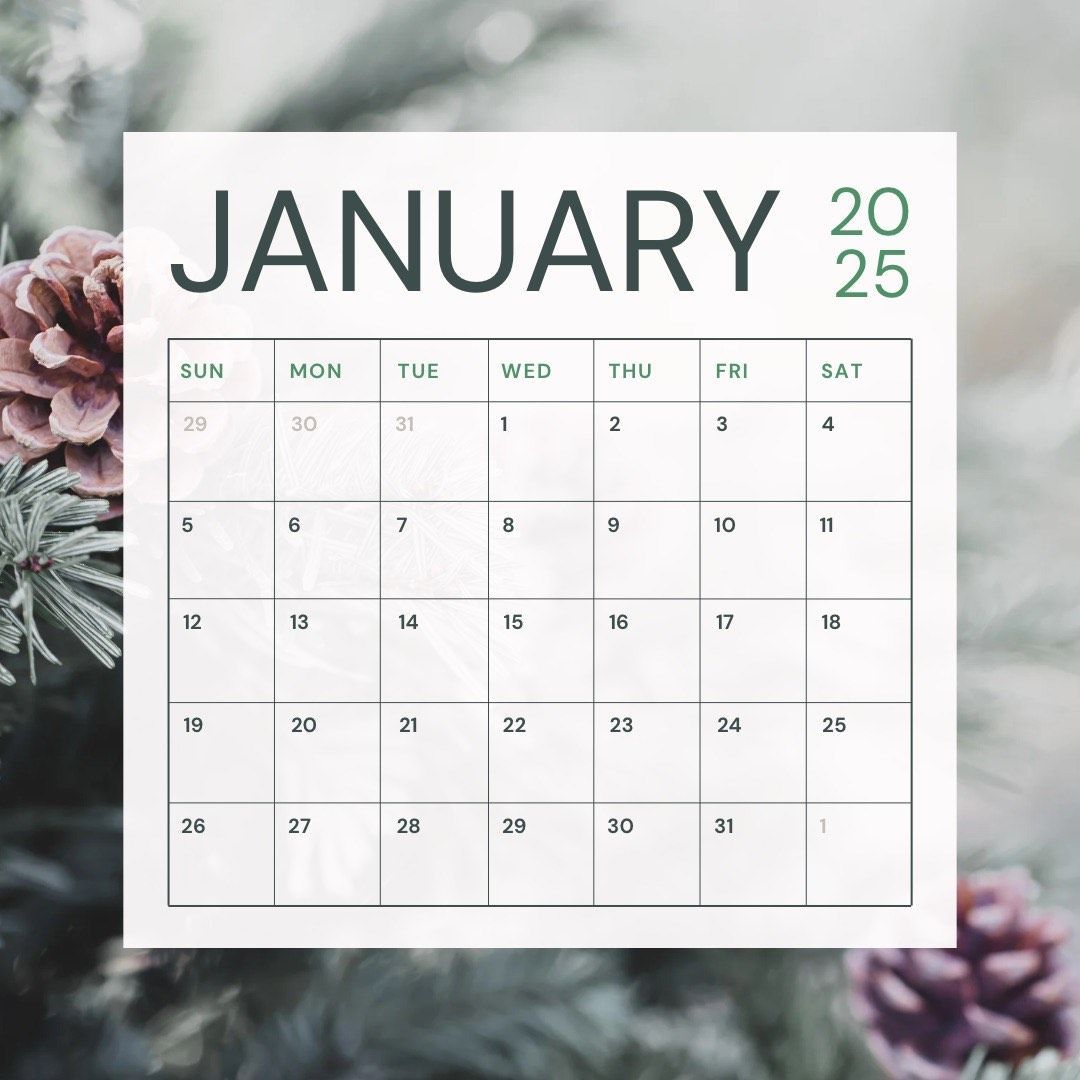 A calendar for the month of january with pine cones in the background A calendar for the month of january with pine cones in the background