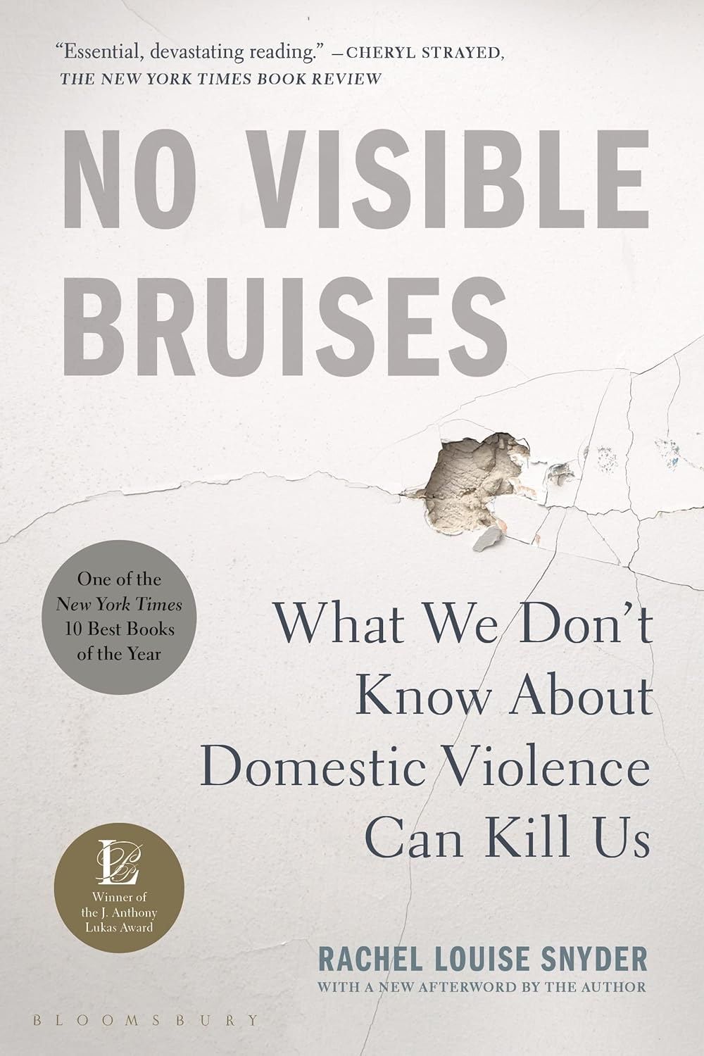 The cover of the book no visible bruises by rachel louise snyder The cover of the book no visible bruises by rachel louise snyder