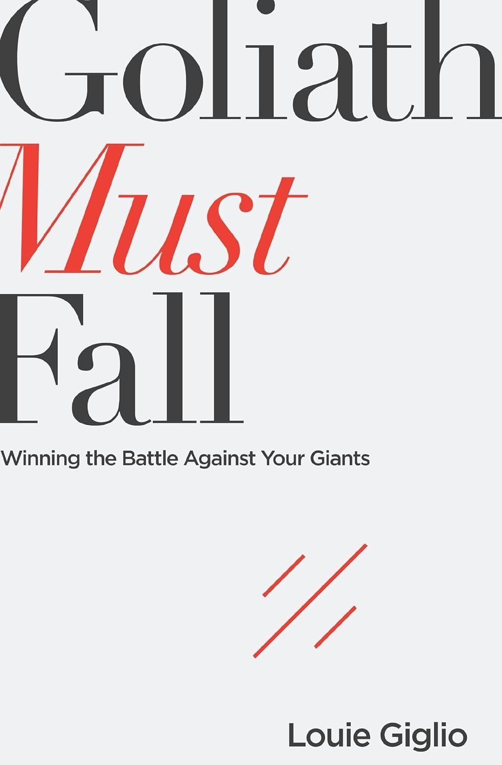 The cover of goliath must fall by louie giglio The cover of goliath must fall by louie giglio