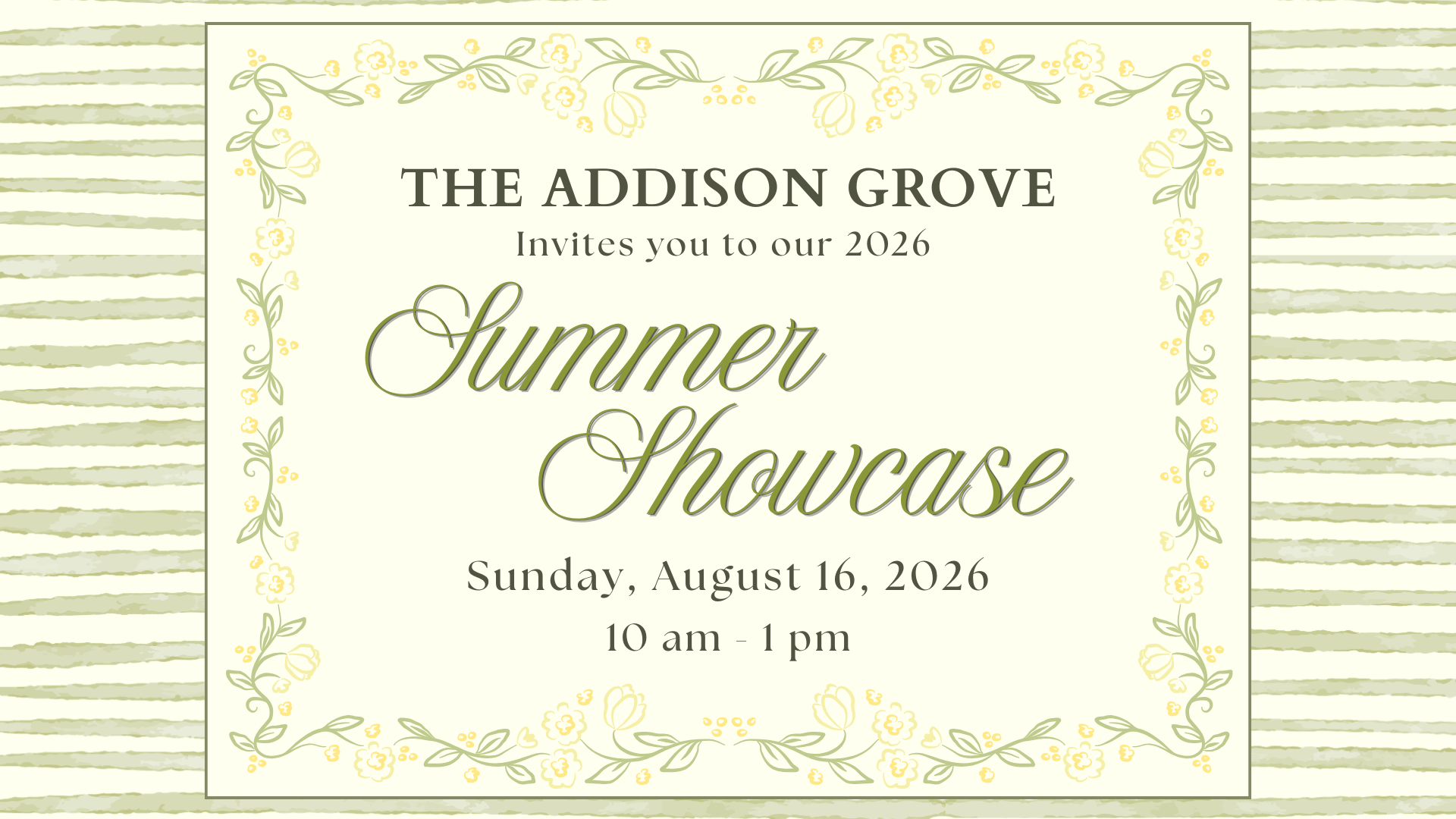 Cream floral invitation for The Addison Grove Summer Showcase, Sunday, August 16, 2026, 10 AM–1 PM.