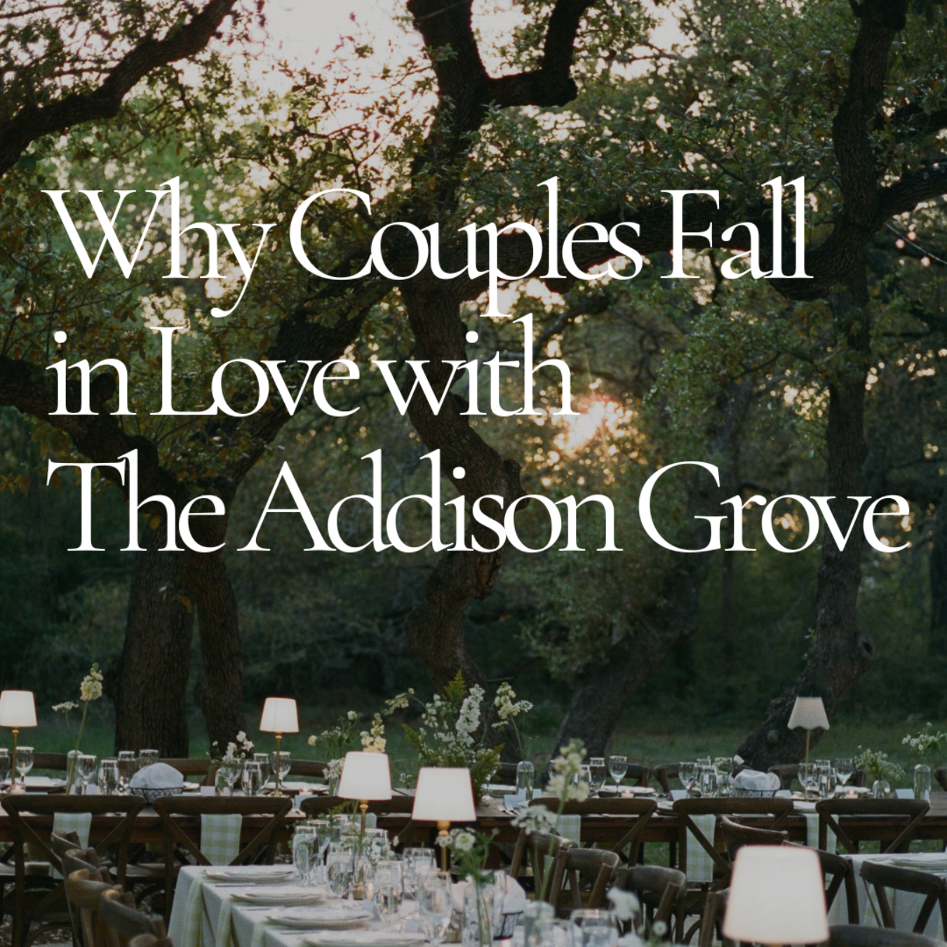 Outdoor reception tables set in a garden beneath text reading “Why Couples Fall in Love with The Addison Grove”