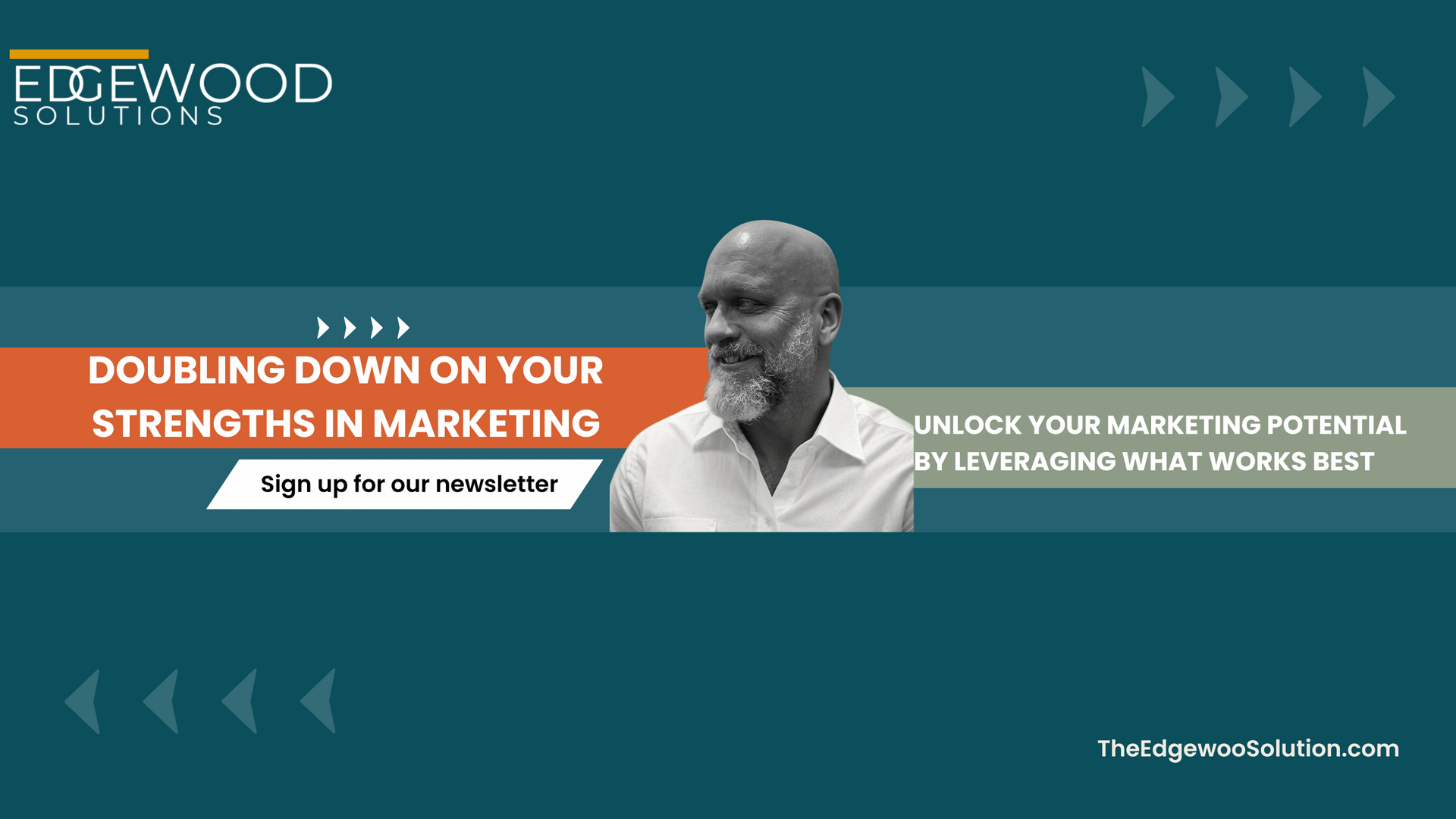 Doubling Down on Your Strengths in Marketing