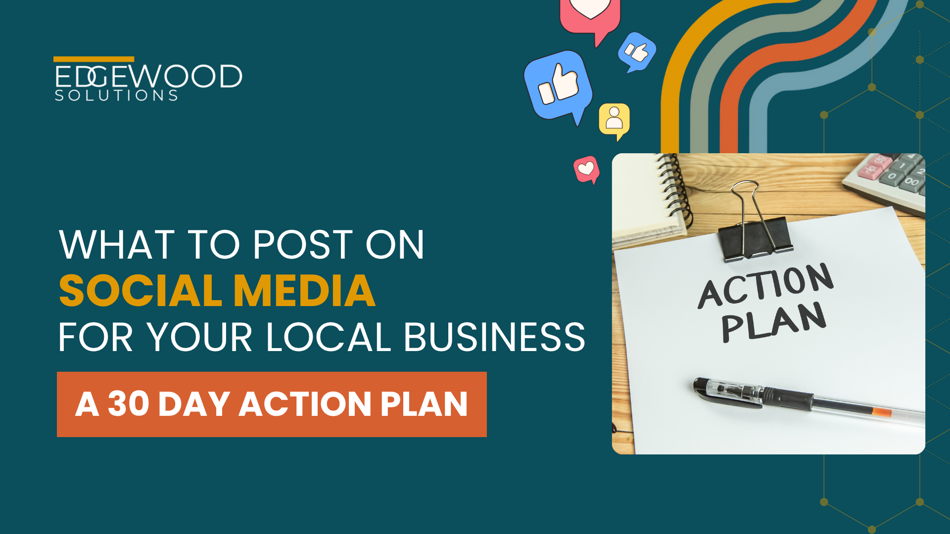 "What to Post on Social Media for Your Local Business" with a 30-day action plan