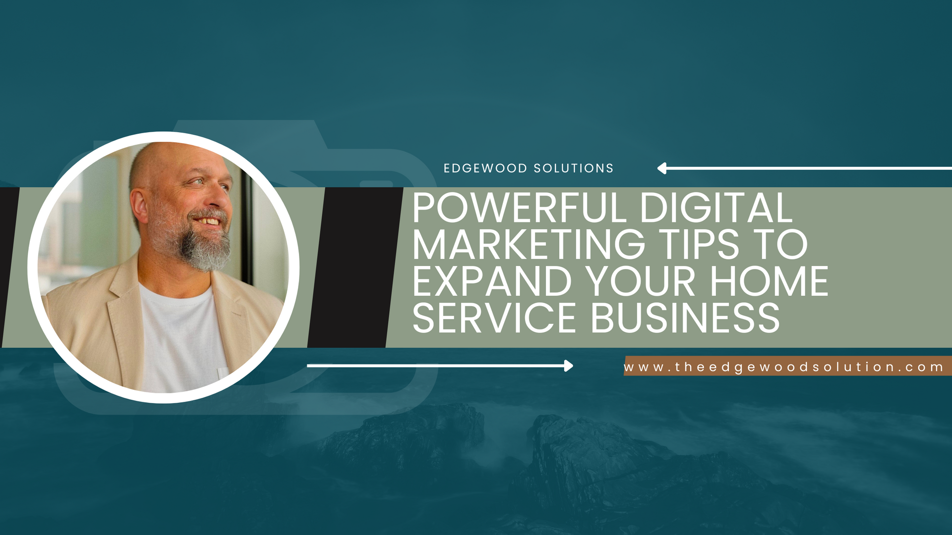 Powerful Digital Marketing Tips to Expand Your Home Service Business