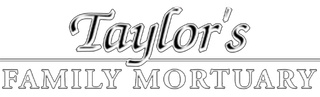 Taylor's Family Mortuary logo in stylized gray lettering