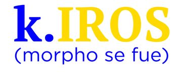 k.IROS (morpho se fue)
