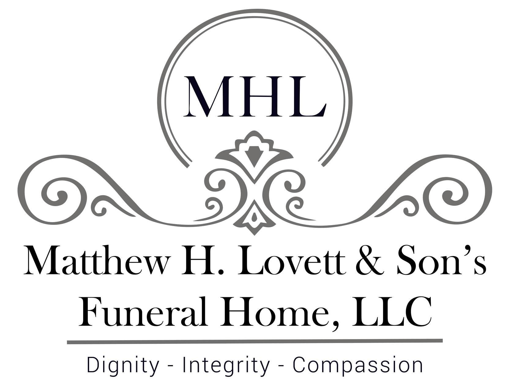 MHL logo for Matthew H. Lovett & Son's Funeral Home, LLC with “Dignity • Integrity • Compassion” tagline