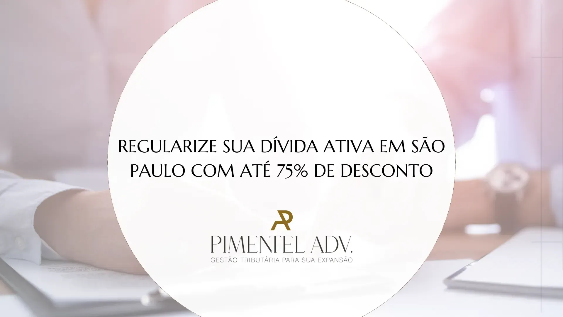 Regularize dívida ativa em São Paulo 