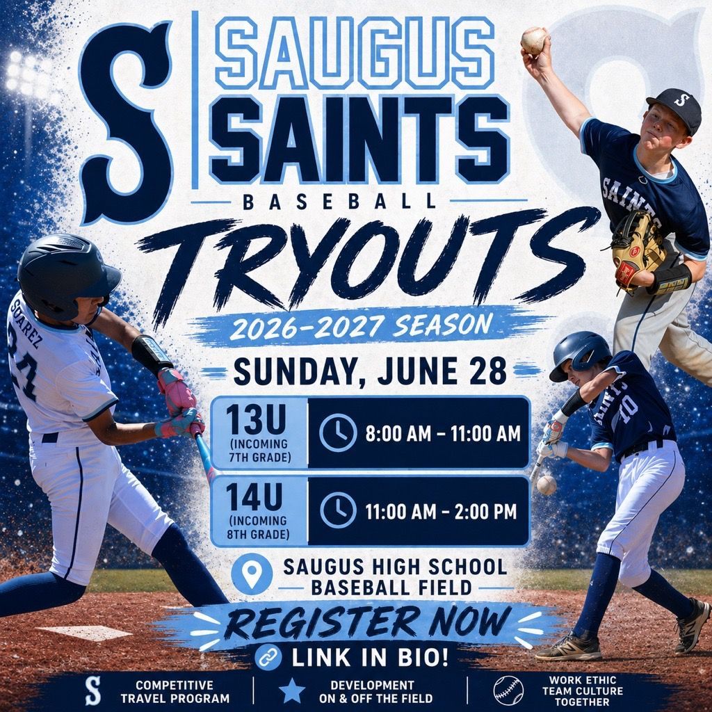 Saugus Saints baseball tryouts flyer with player photos, dates, times, and Saugus High School Basball Field registration details