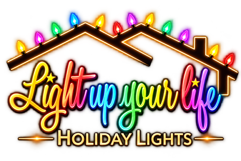A logo for a company called light up your life holiday lights. CHRISTMAS LIGHTS. PERMANENT LIGHTING. WEDDING AND EVENT LIGHTING. COMMERICAL AND MUNICIPALITY LIGHTING.