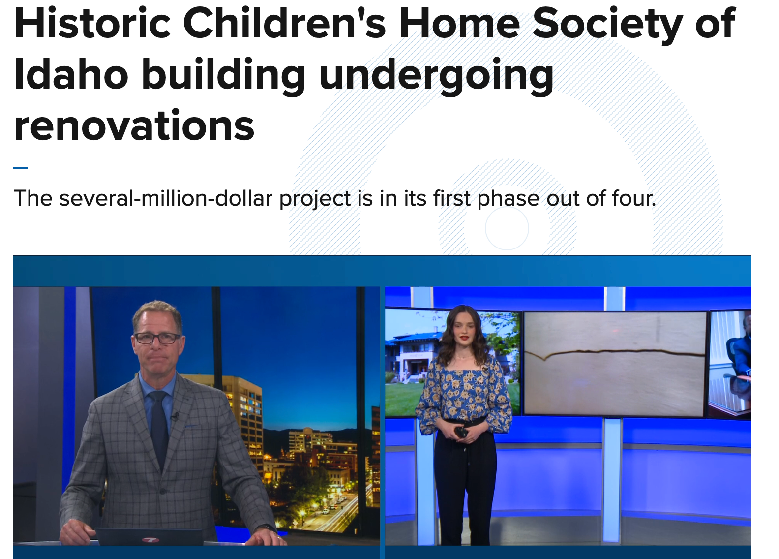 The historic children 's home society of idaho building undergoing renovations is in its first phase out of four.