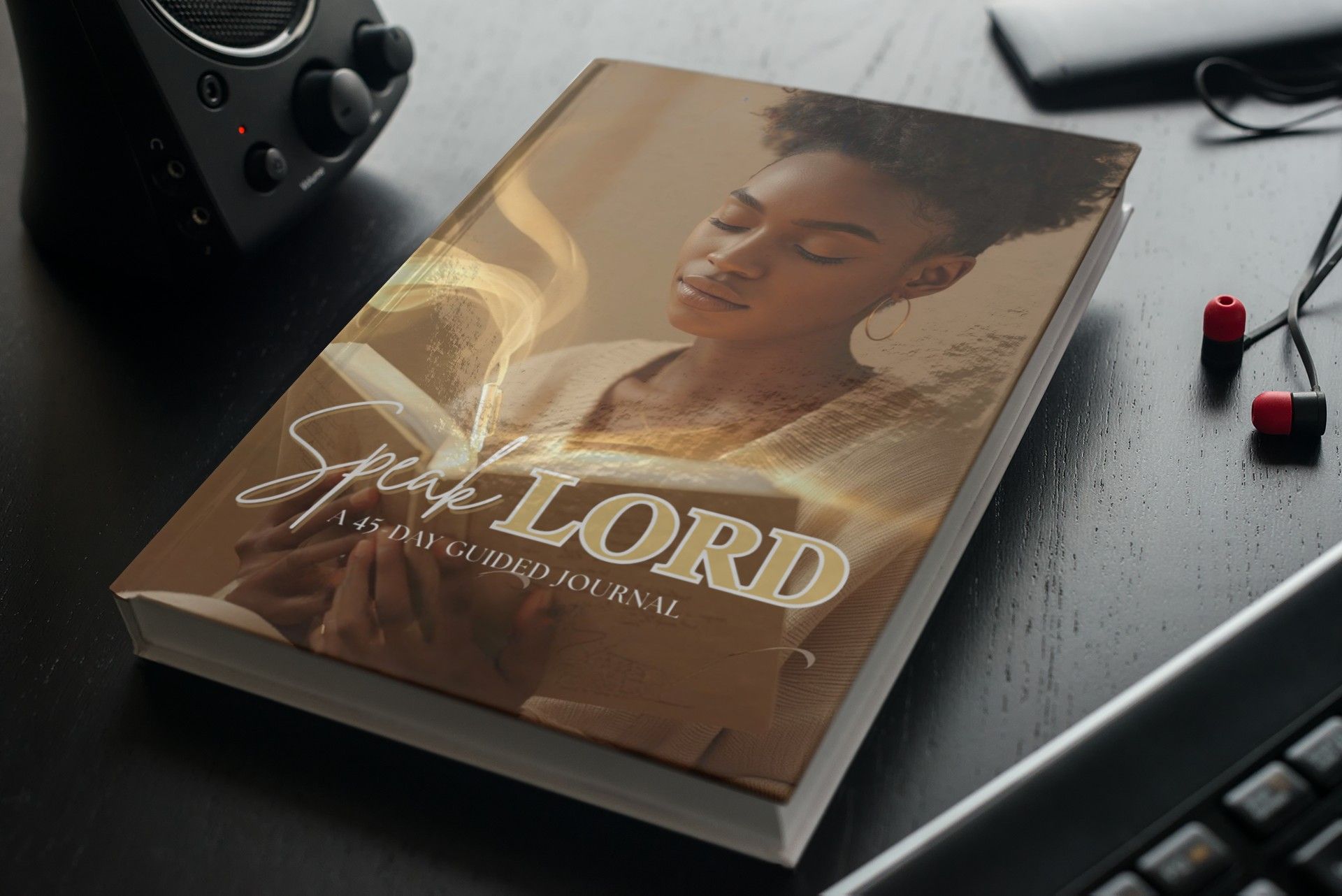 Speak Lord: A 45-Day Guided Journal