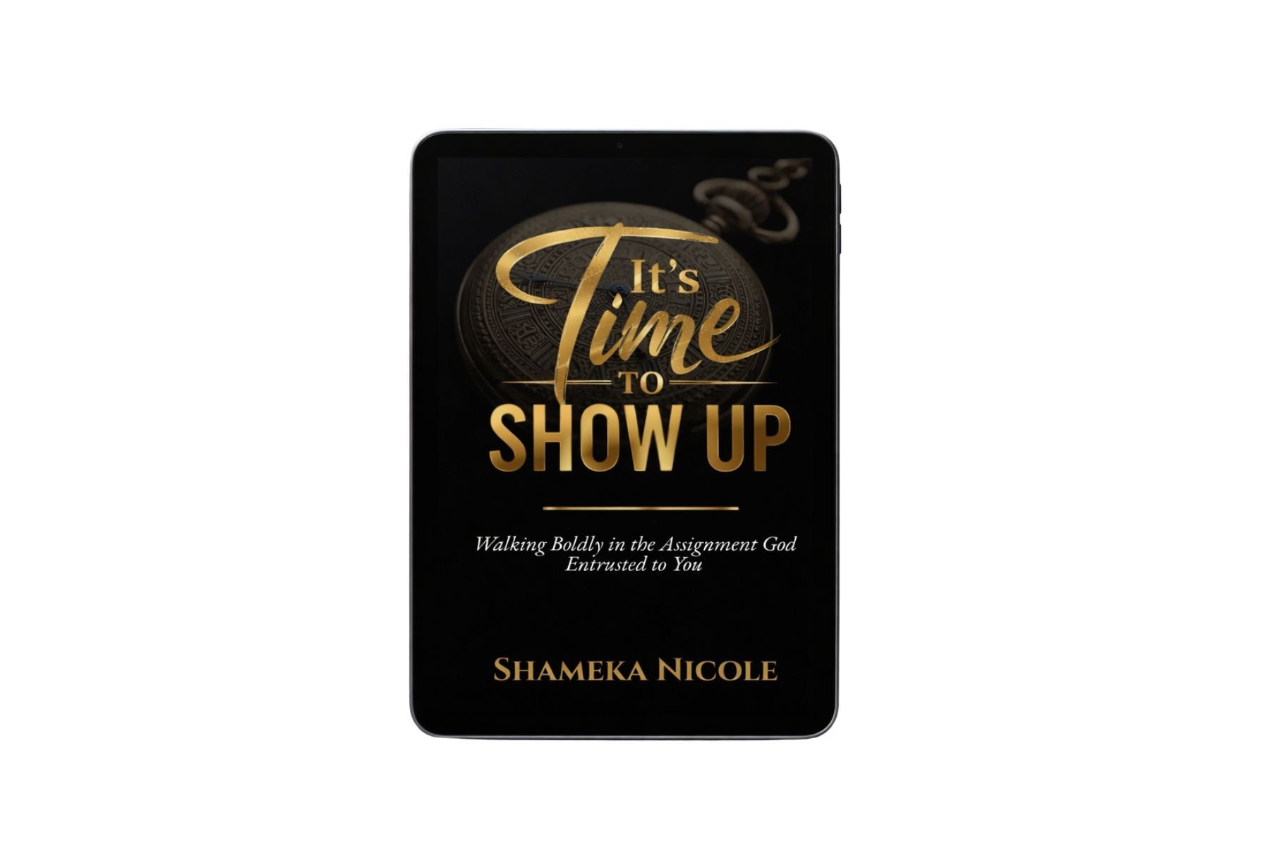It's Time to Show Up eBook