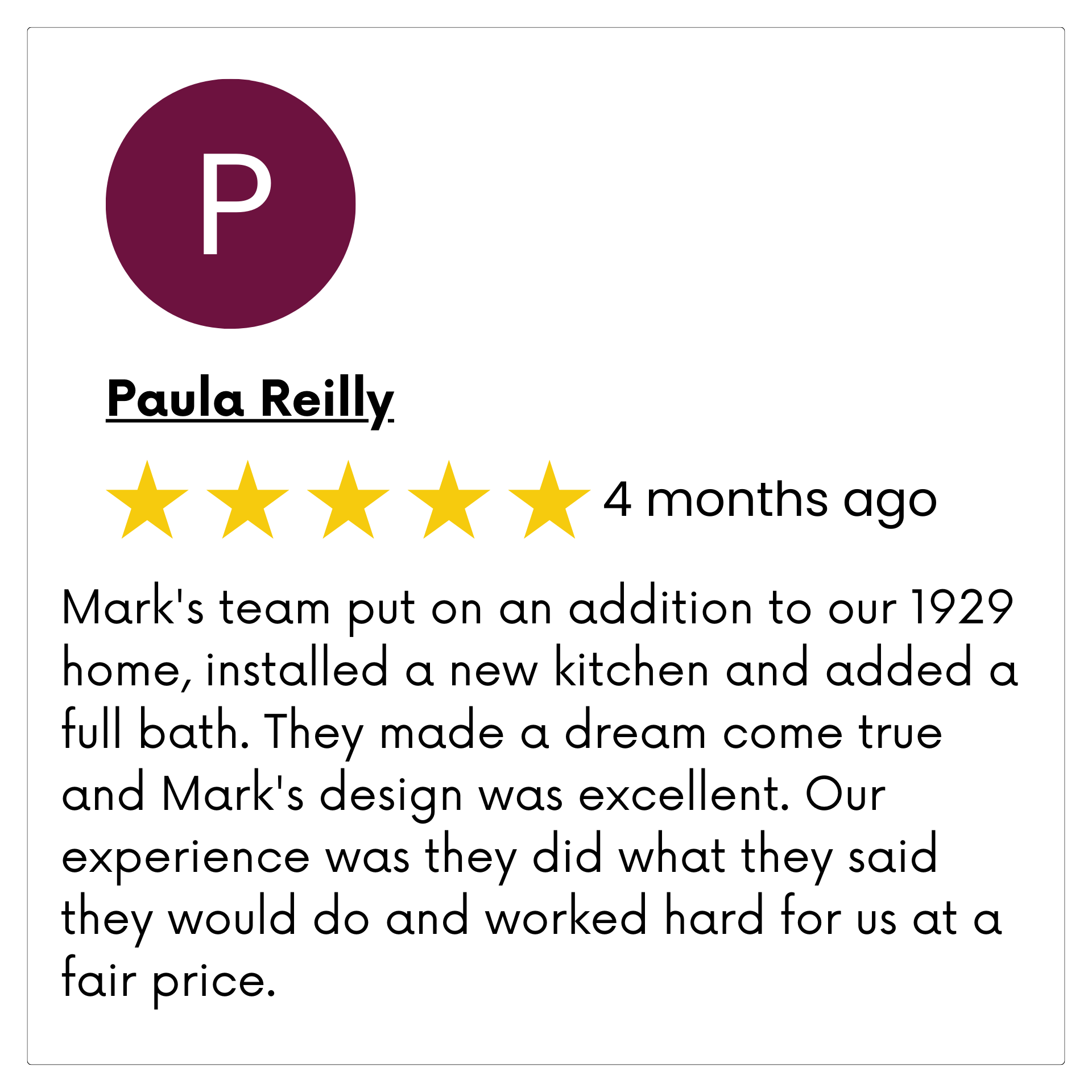 Paula reilly 's team put on an addition to our 1929 home , installed a new kitchen and added a full bath.