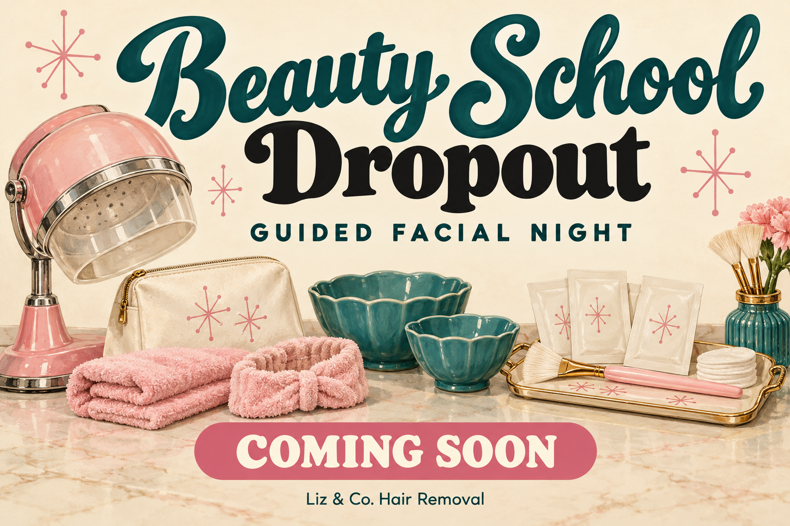 Beauty School Dropout guided facial night at Liz & Co.—coming soon.