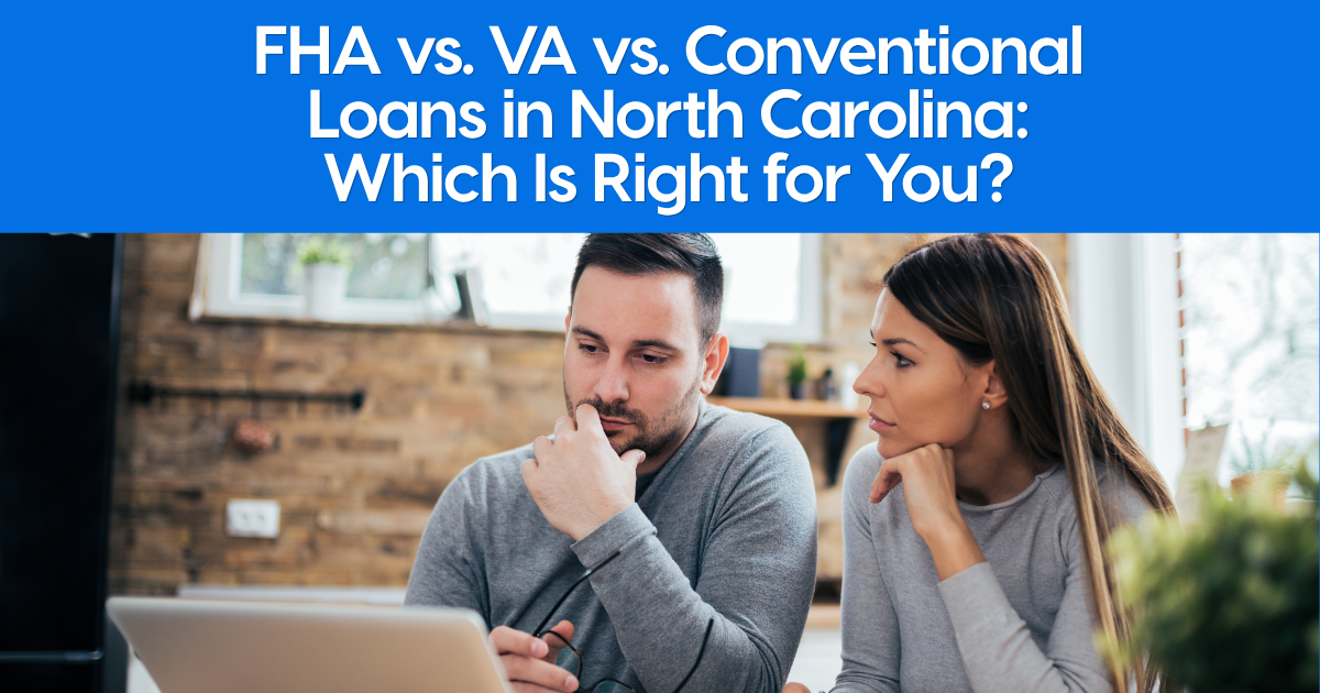 Couple comparing loans on laptop, text: FHA vs. VA vs. Conventional Loans in NC