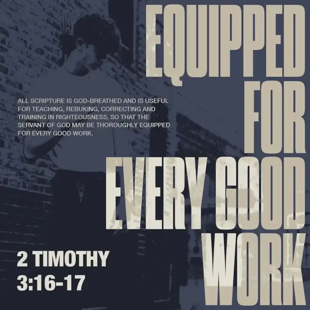 A poster that says equipped for every good work