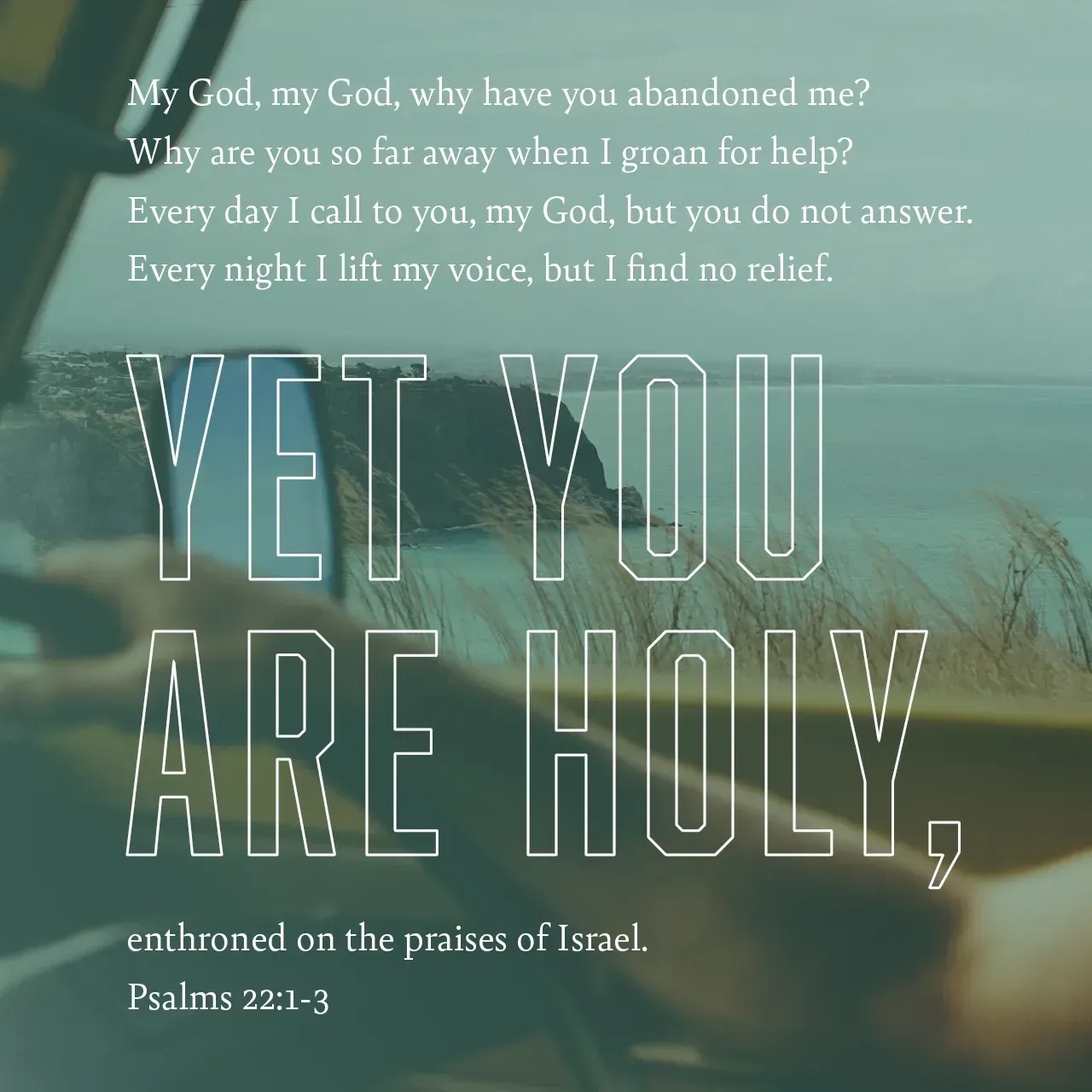 A bible verse that says yet you are holy