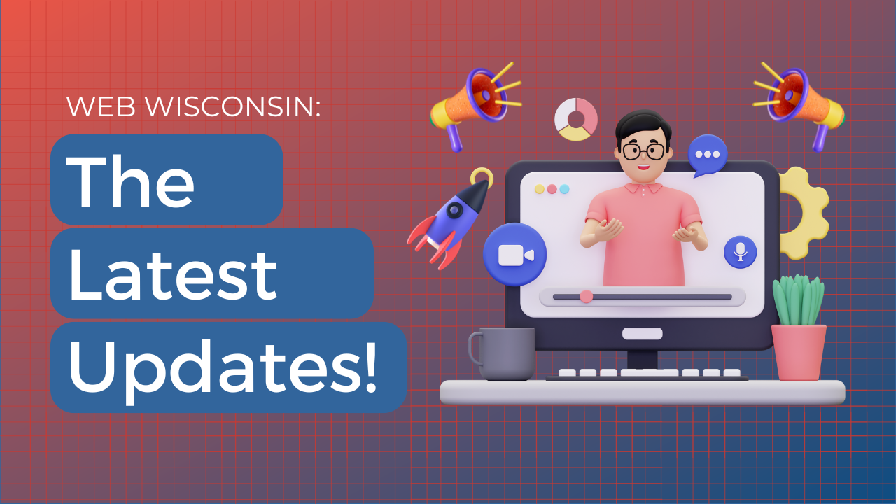 new updates from Web Wisconsin