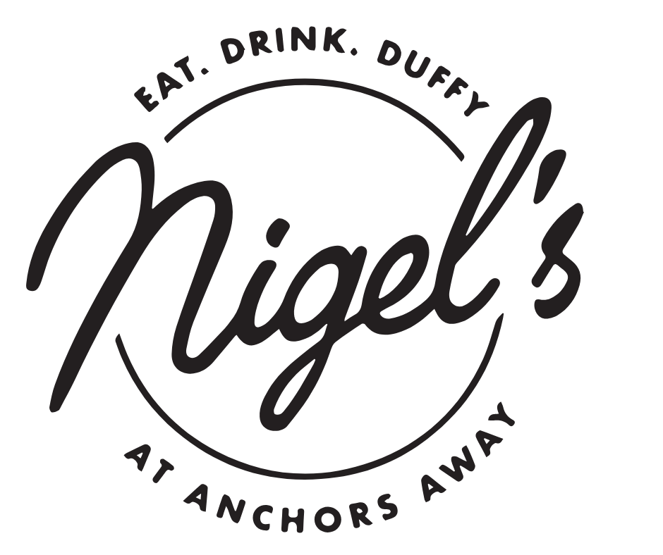 Nigel’s logo with “Eat. Drink. Duffry” and “At Anchors Away” in black script and circle motif