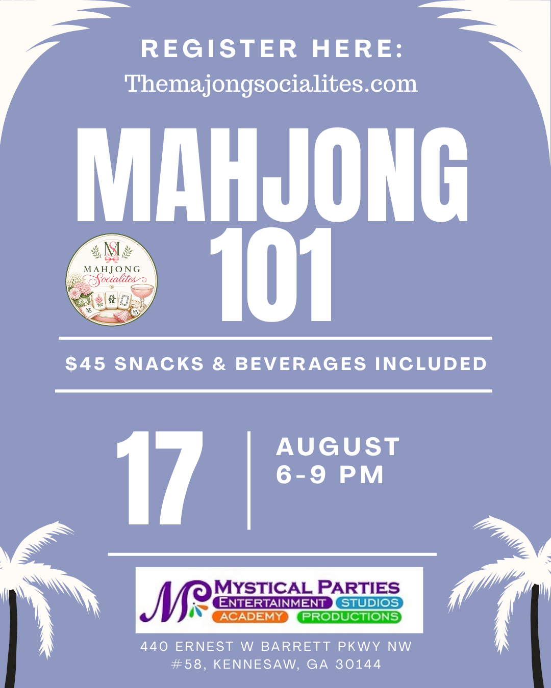8/17| Step 1 - Mahjong 101 | Mystical Parties