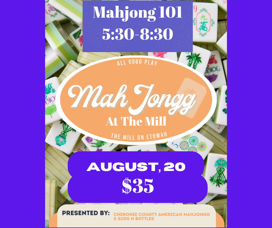 8/20 | Step 1 - Mahjong 101 | The Mill on Etowah