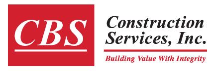 CBS Construction Services, Inc. logo with red CBS block and black company name, tagline “Building Value With Integrity”