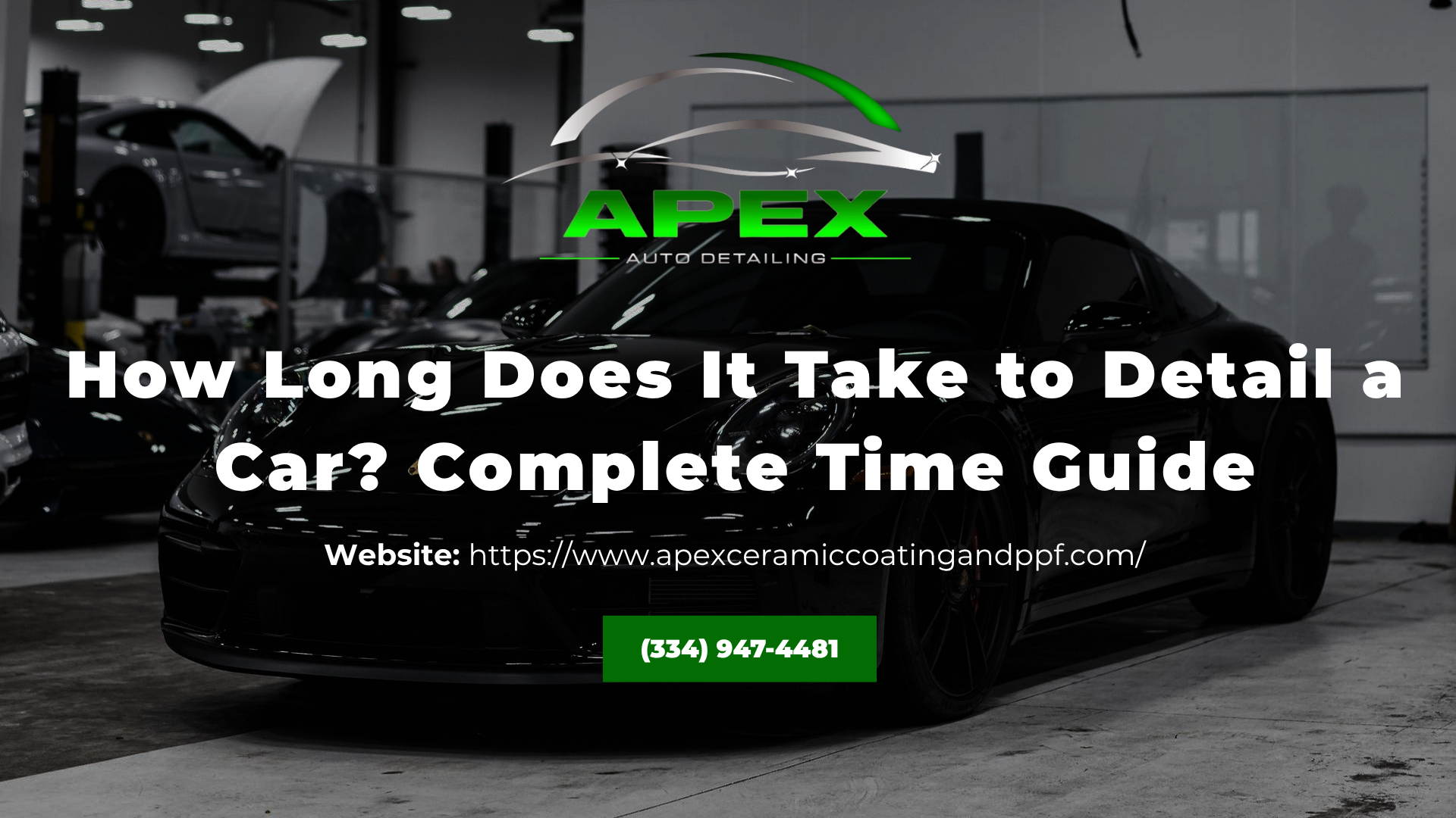 APEX auto detailing ad with black car and text: “How Long Does It Take to Detail a Car? Complete Time Guide”