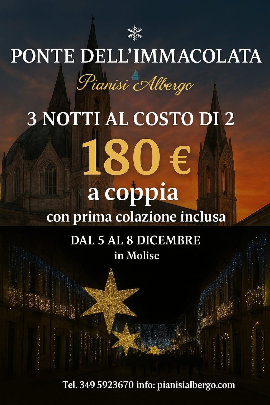 Pubblicità per Pianisi Albergo: 3 notti al prezzo di 2, 180 € a coppia, colazione inclusa. Dal 5 all'8 dicembre in Molise.
