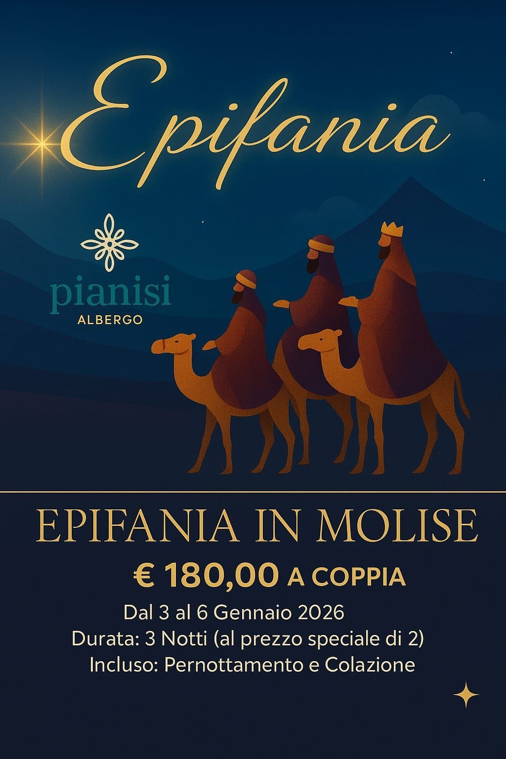 Pubblicità per l'Epifania in Molise: tre Re Magi a dorso di cammello sotto un cielo stellato. Include prezzi, date e dettagli sulla sistemazione.